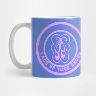 Lace Up Your Shoes pink Mug